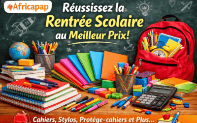 Africapap, votre partenaire pour une rentrée scolaire réussie
